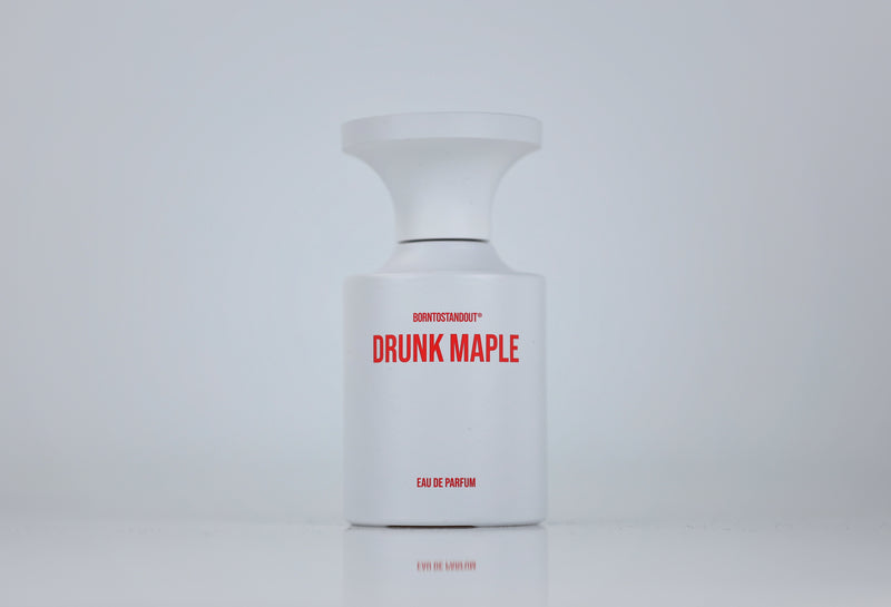 BORNTOSTANDOUT DRUNK MAPLE SAMPLE